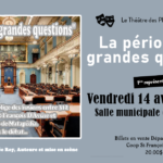 Théâtre | La Période des Grandes Questions