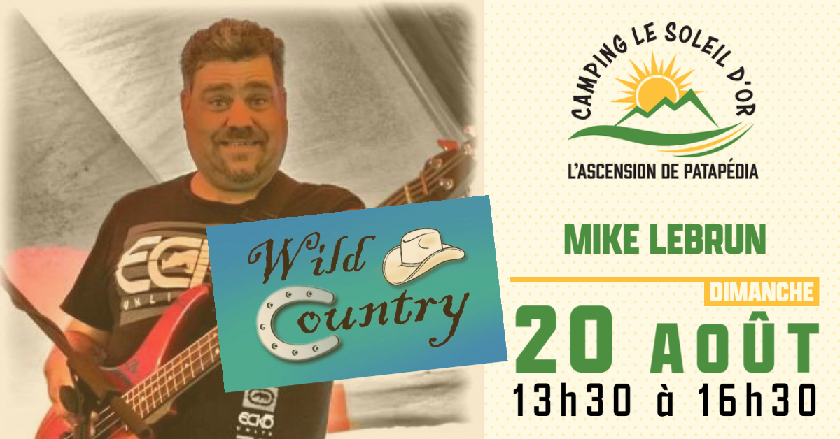 Spectacle de Mike Lebrun « Wild Country »