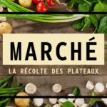 Marché | La Récolte des Plateaux