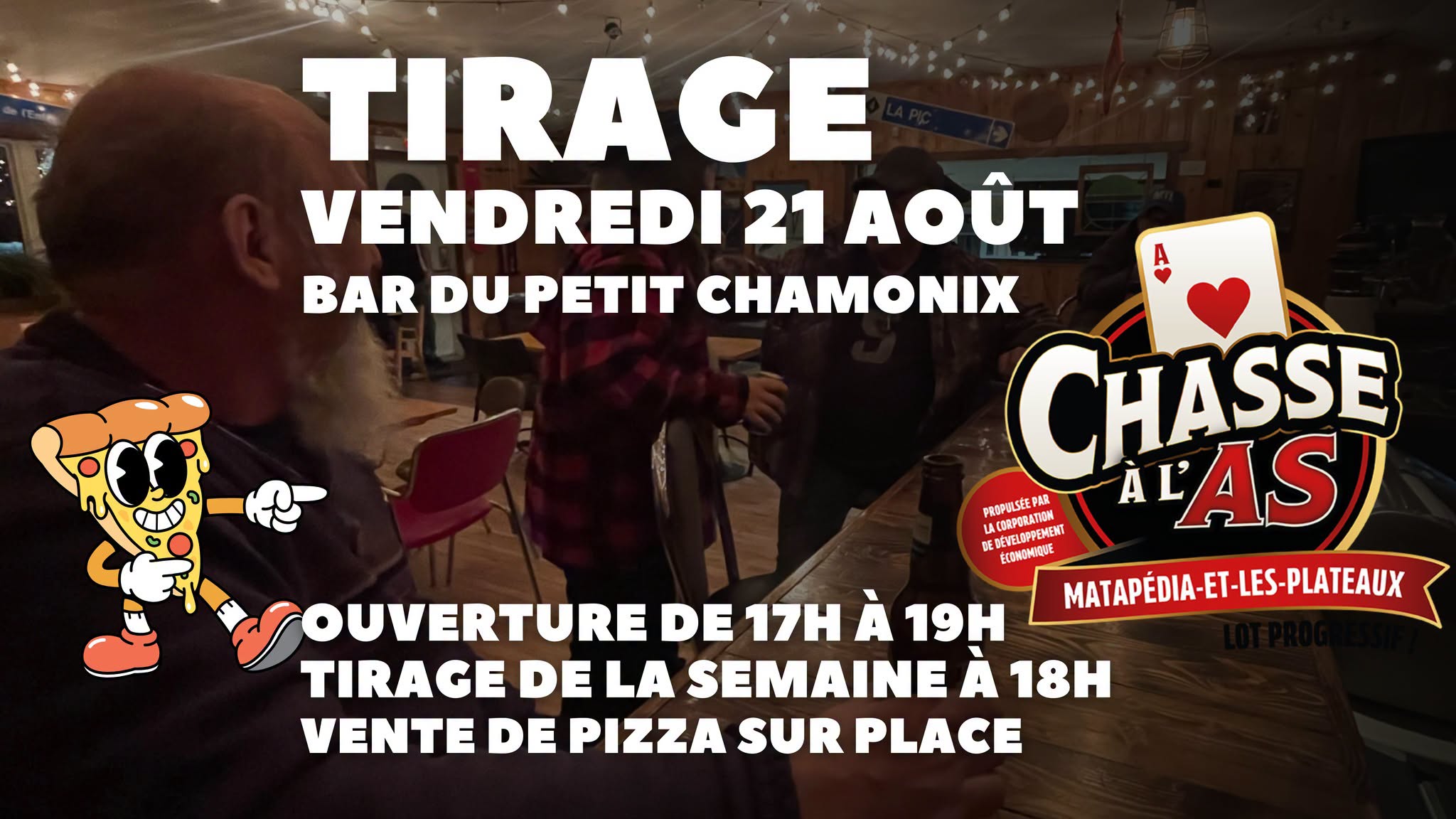 5 à 7 pizza et tirage de la Chasse à l'as